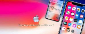 تطبيق X Launcher Prime [النُسخة الكاملة المدفوعة] للحُصول على على واجهة هاتف iPhone X