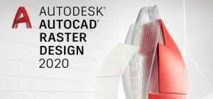 تحميل برنامج تحويل الصور الى ملفات اوتوكاد 2020 | Autodesk AutoCAD Raster Design v2020 الاصدار الأخير