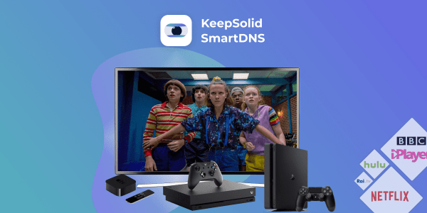 صفقة اليوم.. اشترك مدى الحياة في KeepSolid SmartDNS مع خصم 83%