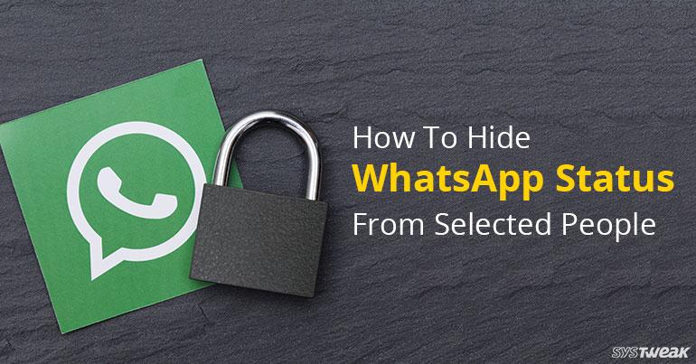 How To Hide WhatsApp Status From Selected People
